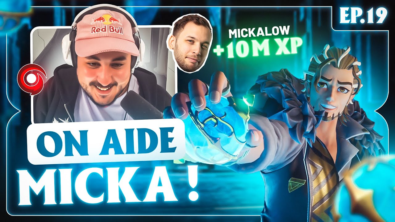 ON AIDE MICKA À MONTER EN XP