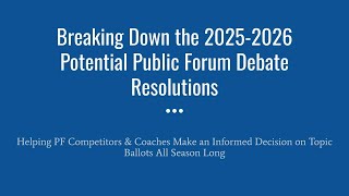 Breaking Down The 2025 2026 Potential Public Forum Debate Topics