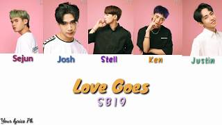 SB19 - Love Goes ( Color Coded Lyrics) (Low Audio)