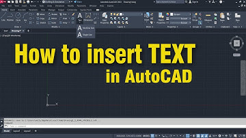 HOW TO INSERT TEXT IN AUTOCAD?