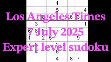 Sudoku solution – Los Angeles Times 7 July 2025 Expert level