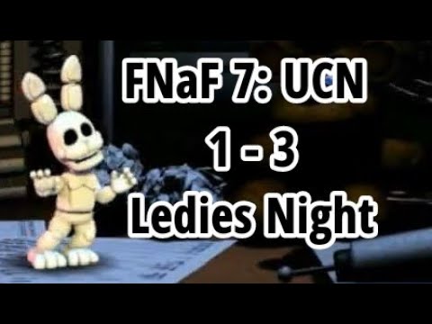 Видео: Прошёл половину игры | FNaF 7: UCN прохождение ( 1- 3 Ladies Night )