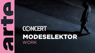 Modeselektor presents : Work - ARTE Concert