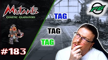 Tag Deja Vu | Mutants: Genetic Gladiators E183