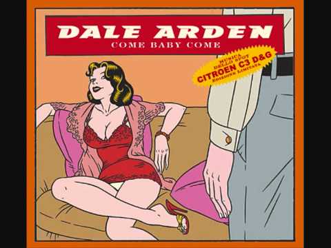 dale arden - come baby