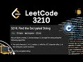 LeetCode 3210 || Find the Encrypted String || C++