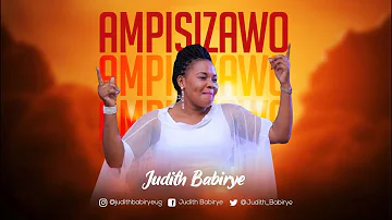 Ampisizawo - Judith Babirye (official audio) (Ugandan Gospel Music)