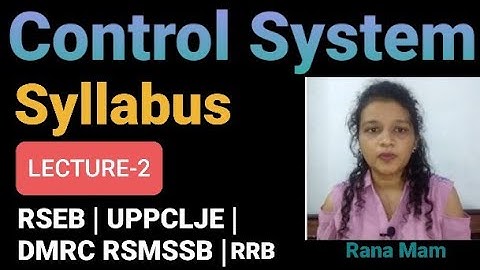 open loop and Closed loop Control System I For UPPCL JE/AE, RSEB, RSMSSB, DMRC, sTATES JE&AE Exams