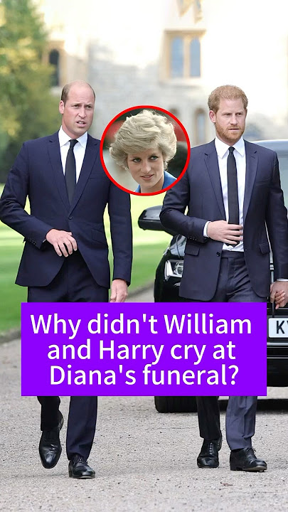 Why didn't William and Harry cry at Diana's funeral? #PrinceWilliam #PrinceHarry  #Diana