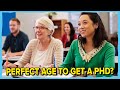 BEST AGE TO GET a PHD