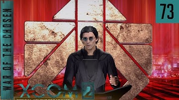 XCOM 2 War of the Chosen - A Better Everything - #73 - The Vanishing Act (Advent Network Tower)