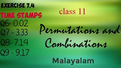 Plus One Maths |Permutations and Combinations |Exercise 7.4-Q6 to Q9) |Malayalam
