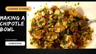 COOK WITH ME | CHIPOTLE BOWLS!