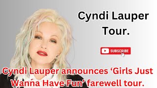 Cyndi Lauper announces ‘Girls Just Wanna Have Fun’ farewell tour