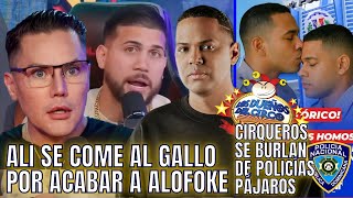ALI SE COME AL GALLO POR ACABAR A ALOFOKE Y CIRQUEROS SE BURLAN DE POLICÍAS PÁJAROS Y MILITARES