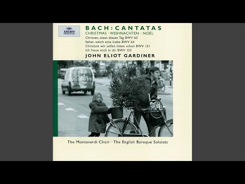 J S Bach Christen ätzet Diesen Tag BWV 63 VII Chorus Höchster Schau In Gnaden An 