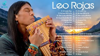 Leo Rojas Greatest Hits Full Album 2022💓 Best of Leo Rojas Best Pan Flute 2022