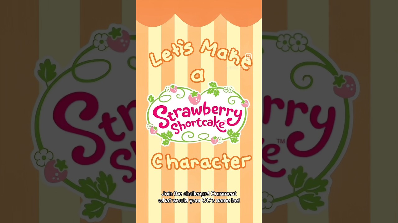 Create a Strawberry Shortcake-inspired OC with me 