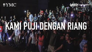 Video thumbnail of "Kami Puji dengan Riang // YMC GKI (Live at IGNITE Conference 2020)"