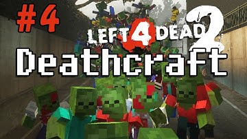 Left 4 Dead 2 Custom Campaigns "Deathcraft II" Part 4