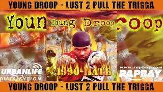 Young Droop - Lust 2 Pull The Trigger - Music Track