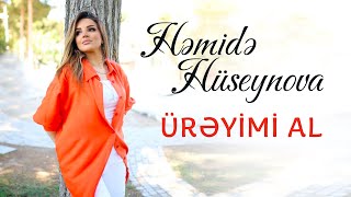 Hemide Huseynova - Ureyimi Al 2022 (Yeni ) Resimi
