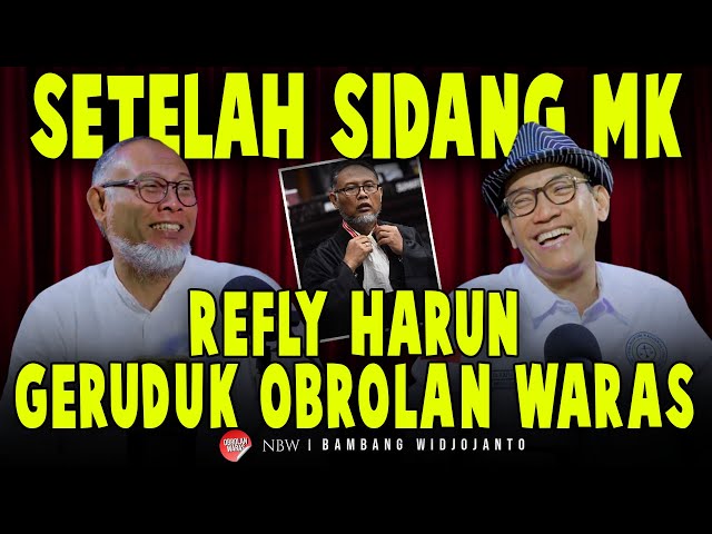 SETELAH SIDANG MK, REFLY HARUN GERUDUK OBROLAN WARAS class=