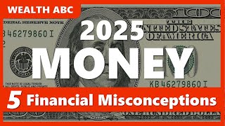 2025  The Five Common Misconceptions About Personal Finance.  | Warren Buffett | financial freedom