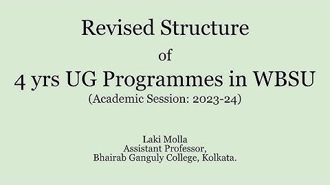 Revised Structure of 4 yrs UG Programmes in WBSU based on NEP 2020