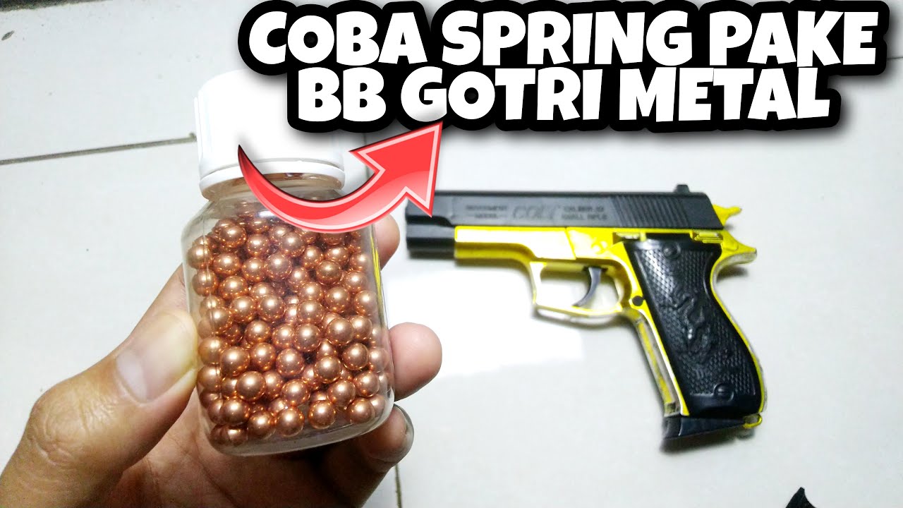 Airsoft Spring Coba Pake BB Metal/besi YouTube