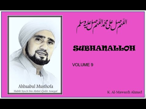 Sholawat Habib Syech - Subhanalloh - vol9