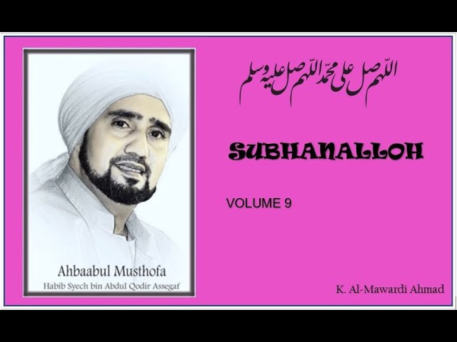 Sholawat Habib Syech - Subhanalloh - vol9 class=