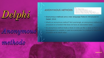 Anonymous methods in Delphi | Delphi Anonymous methods | Anonymous methods and how to use this.
