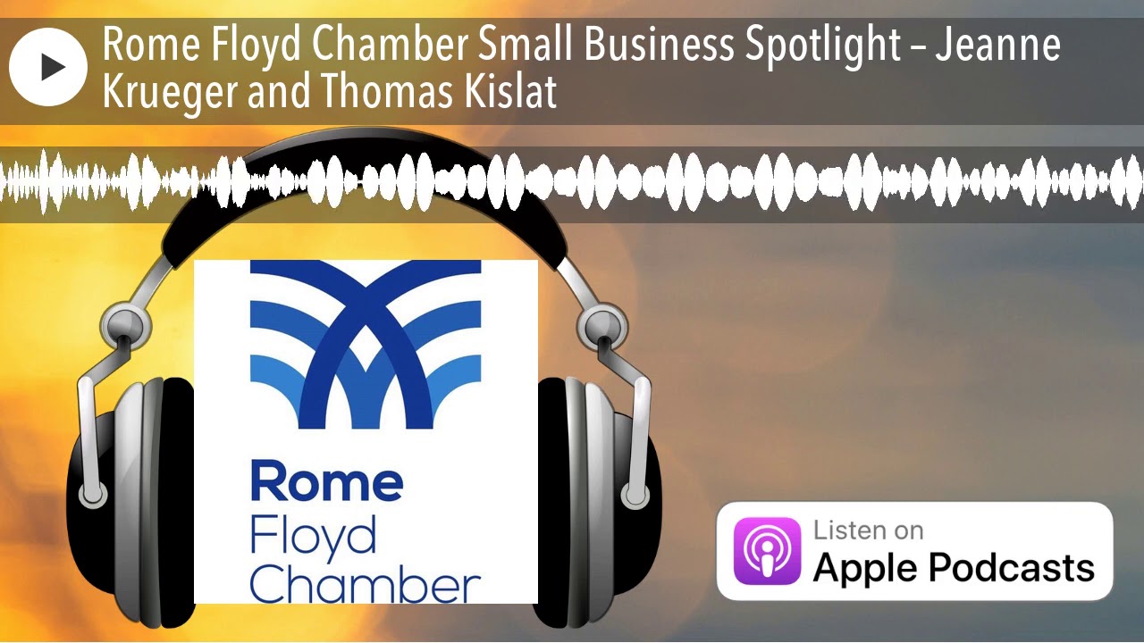 Rome Floyd Chamber Small Business Spotlight – Jeanne Krueger and Thomas Kislat