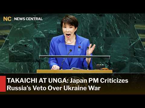 “REFORM IS URGENTLY NEEDED”: Takaichi Challenges UN Security Council at UNGA | AC1W