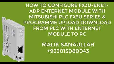 HOW TO CONFIGURE FX3U-ENET-ADP ENTERNET MODULE WITH MITSUBISHI PLC FX3U SERIES