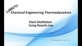 Flash Distillation, Theory and Application