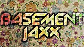 Basement Jaxx - Living Room (House Mix)