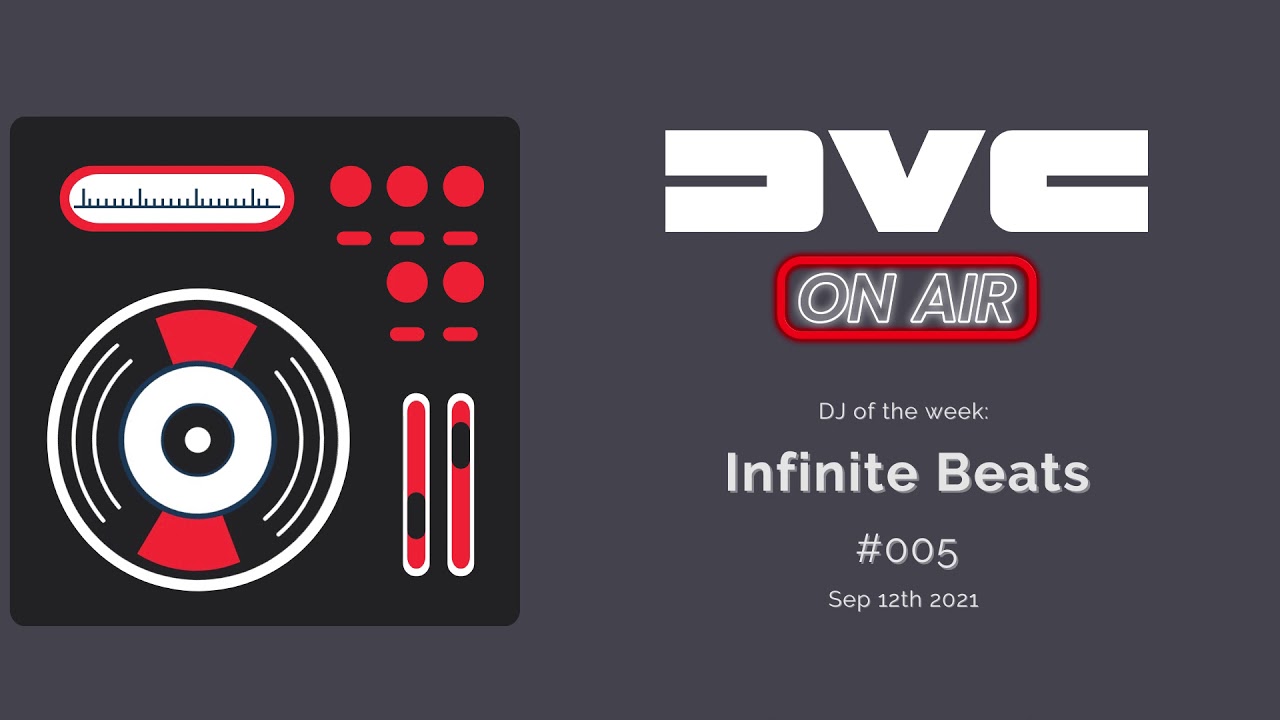 DVC On Air #005 (ft. Infinite Beats)