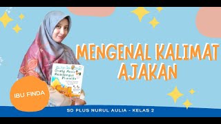 Mengenal Kalimat Ajakan - Kelas 2 SD