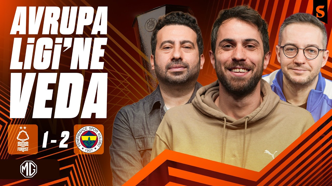 🔴 CANLI | Nottingham Forest 1-2 Fenerbahçe, Rotasyonlu 11'ler, Kerem'den 2 Gol | Maç Çıkışı #11