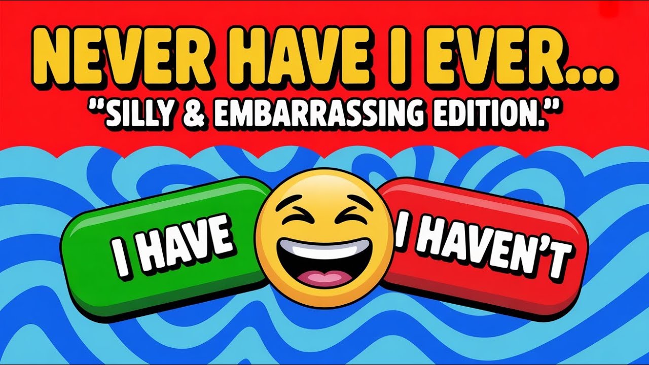 Never Have I Ever 😈 🤭 | Silly & Socially Embarrassing Edition 😂 | Try