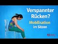 Alles verspannt? 30 Min. Mobilisation im Sitzen – Schulter, Nacken &amp; Rücken lösen