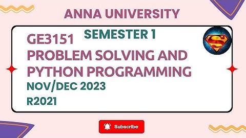 GE3151 Problem Solving and Python Programming Nov/Dec 2023 #r2021  #pspp #sem1 #importantquestions
