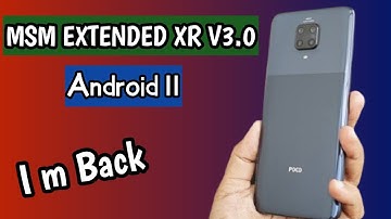 MSM Extended XR V3.0 Android 11 For Redmi Note 9 Pro/9S/Max & Poco M2 Pro | Installation & Review|😉
