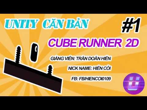 Video Học Lập Trình Game Unity3D - Cube Runner 2D #1 - Thiết... - YouTube