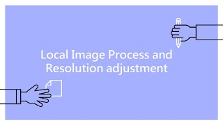 [2022.09.29 Lesson 3 - Session 2] EMI - Local Image Process & Resolution Adjustment