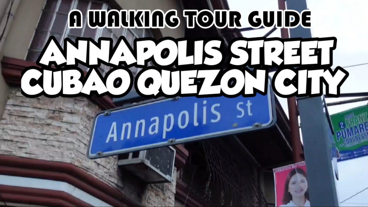 ANNAPOLIS STREET CUBAO QUEZON CITY AFTERNOON WALKING A WALKING TOUR
