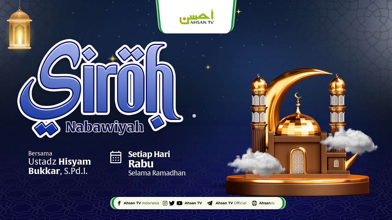 Ustadz Hisyam Bukkar, S.Pd.I - Kajian Siroh Nabawiyah