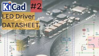 KiCad tutorial for Beginners #2: Stop Ignoring Your Datasheets